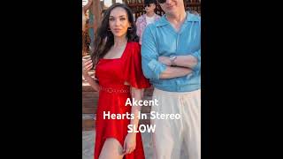 Akcent Hearts In Stereo slow [upl. by Jen591]