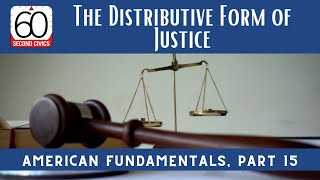 The Distributive Form of Justice American Fundamentals Part 15 [upl. by Ahker285]