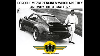 Porsche Mezger Engines Which Are They And Why Does It Matter [upl. by Dagnah]