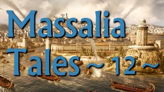 Massalia Tales Episode 12  Rome II Narrative Lets Play Divide Et Impera Mod [upl. by Lancaster810]