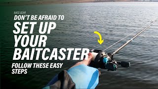 How To Setup Your Baitcaster [upl. by Algernon]