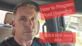 How to Program Ford HomeLink2023 2024 Ford Super Duty trucks [upl. by Staci]