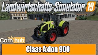 LS19 Modvorstellung  Claas Axion 900  Farming Simulator 19 Mods [upl. by Zeb]