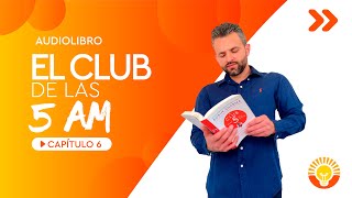 Audiolibro  El Club de las 5 AM  Capítulo 6 [upl. by Ynneb578]