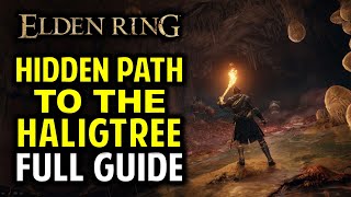 Hidden Path to the Haligtree Walkthrough All Items Secrets amp Boss Location  Elden Ring [upl. by Ahseia]