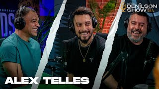 ALEX TELLES  Podcast Denílson Show 72 [upl. by Wendelina]