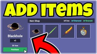 How To ADD Items To The ITEM SHOP 😱 Roblox BedWars [upl. by Eiramacissej]