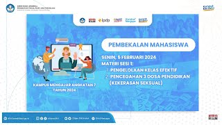 Pembekalan Mahasiswa Kampus Mengajar Angkatan 7 Tahun 2024 [upl. by Waneta114]