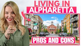 Pros and Cons of Living in Alpharetta Georgia I Moving to Alpharetta [upl. by Odille603]