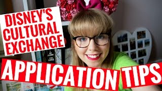 DISNEY CULTURAL EXCHANGE APPLICATION AND INTERVIEW TIPS [upl. by Rramal]