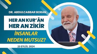 İnsanların Neden Mutsuz Dr Abdulcabbar Boran [upl. by Valerye]