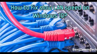 How To FIX Slow LANEthernet speed on Windows 10 Laptop amp PCs 7 FIXES  Latest 2021  101  Works [upl. by Sunil843]