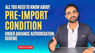 Pre Import Condition for Advance Authorisation  Supreme Court Verdict  All You Need To Know [upl. by Loris]