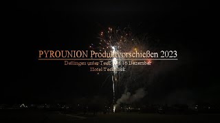 PYROUNION Produktvorschießen 2023 4K HDR uncut [upl. by Nairot]