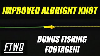 Fishing Knots Improved Albright Knot  Braid to Fluorocarbon Knot How to tie fishing line together [upl. by Iuq]