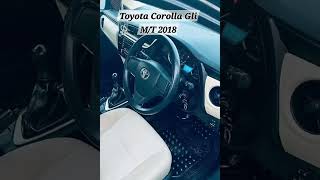 Toyota Corolla Gli MT 2018 for sale  used Corolla gli 2018 in pakistan Mianshah usedcars [upl. by Arahahs240]