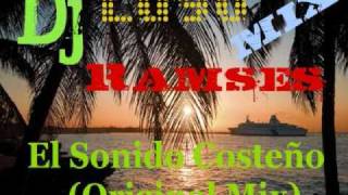 Dj Lugo Mix amp Dj Ramses Mix  El Sonido Costeño Original Mix [upl. by Roel]