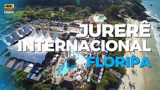 Jurerê Internacional  Floripa  Florianópolis  SC em 4K [upl. by Sirraf]