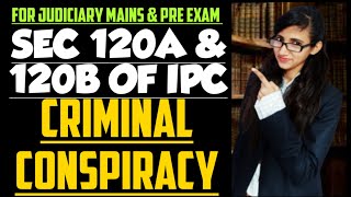 Section 120A and 120B of IPC DEFINITION OF CRIMINAL CONSPIRACY PUNISHMENTS OF CRIMINAL CONSPIRACY [upl. by Haleelahk]