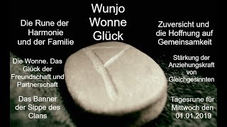 Wunjo Rune Runen Kanal Magie  Runenmagie  Wonne Glücks Tagesrune 01012019 [upl. by Tammi]