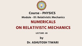 AKTU Digital Education  Engineering Physics  Numericals on Relativistic Mechanics [upl. by Dewhurst428]