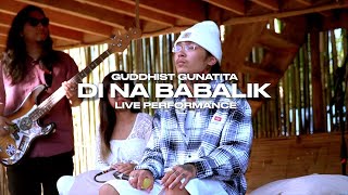 Guddhist Gunatita quotDi Na Babalikquot Live Band Performance [upl. by Ob918]