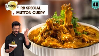 Mutton Curry RB Spl  झटपट मटन करी स्पेशल RB रेसिपी  Pressure Cooker Mutton Curry  Chef Ranveer [upl. by Rayburn]