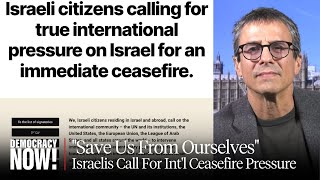 quotSave Us From Ourselvesquot 3000 Israelis Call For Intl Help to Pressure Israel to Back Ceasefire [upl. by Ientruoc221]