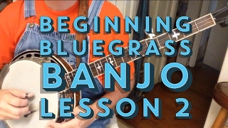 Learn to Play Bluegrass Banjo  Lesson 2 [upl. by Huff672]