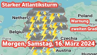 wetter in Deutschland Von starkem Regen betroffene Gebiete Morgen Samstag 16 März 2024 [upl. by Beverlie919]