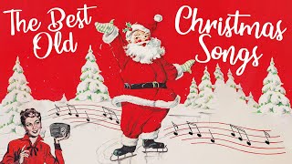 A good 4 hours of the best old Christmas songs [upl. by Nicodemus]