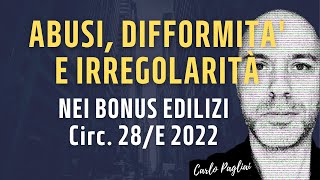 Abusi edilizi e difformità nei bonus edilizi  Circolare 28E 2022 [upl. by Lleira]