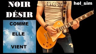 Noir Désir  comme elle vient  guitar cover [upl. by Edme]