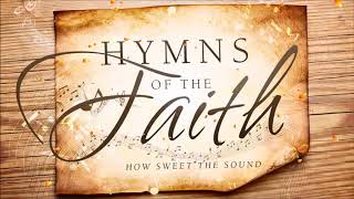 Non Stop Christian Hymns of the Faith [upl. by Raimes]