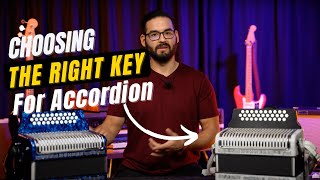 Choosing the Right Key for Your Accordion [upl. by Raines]