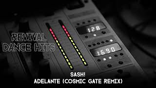 Sash  Adelante Cosmic Gate Remix HQ [upl. by Baggett]