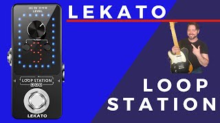 Lekato Looper Pedal Demo [upl. by Naenej]