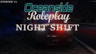 ORP Episode 1  Night Shift  GTA V RP [upl. by Wadell]