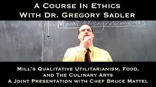 Mills Qualitative Utilitarianism Food and the Culinary Arts A Joint Presentation [upl. by Zawde]