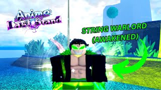 New META Summer Unit String Warlord Awakened LVL 85 Full Showcase In Anime Last Stand [upl. by Akinet527]