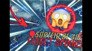 SORTEIO DE 40 FIDGET SPINNERS quotULTRA RAROSquot  SUA CHANCE É MUITO GRANDE AQUI  1500 [upl. by Einaffets402]