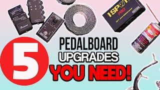 5 Ways to Improve Your Pedalboard [upl. by Aloke]