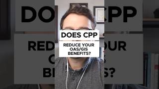 Does CPP Reduce Your Government Benefits Must Know [upl. by Maite255]