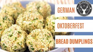 Oktoberfest German Bread Dumplings Bavarian Knödel ✪ MyGermanRecipes [upl. by Jany]