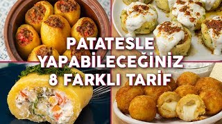 👉🥔 BİR DAHA TARİFİNİ ARAMAZSINIZ Patatesle Yapabileceğiniz 8 Farklı Tarif [upl. by Aihsei]