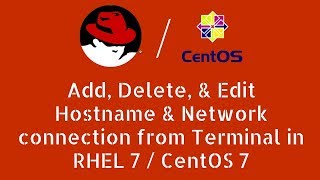 Edit Delete amp Add Network connection form terminal and set Hostname in RHEL7  CentOS7  Hindi [upl. by Haleemaj]