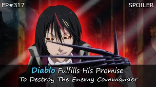 EP317  Diablo Fulfills His Promise To Destroy The Enemy Commander  Tensura Spoiler [upl. by Herbst]