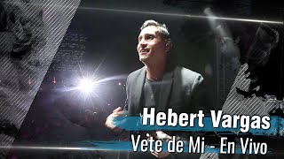 Hebert Vargas  Vete De Mi  Fiestas de Itagui  Antioquia [upl. by Ennej281]