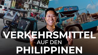 DAS sind die öffentlichen VERKEHRSMITTEL auf den PHILIPPINEN 🚌  MABUHAY [upl. by Gerladina397]