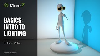 iClone 7 Basics Tutorial  Intro to Lighting [upl. by Hayidan]